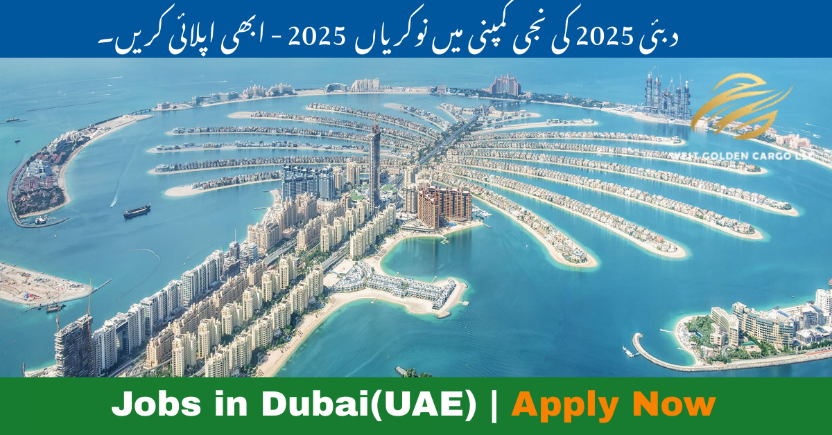 Dubai Latest Jobs 2025 | Apply Now
